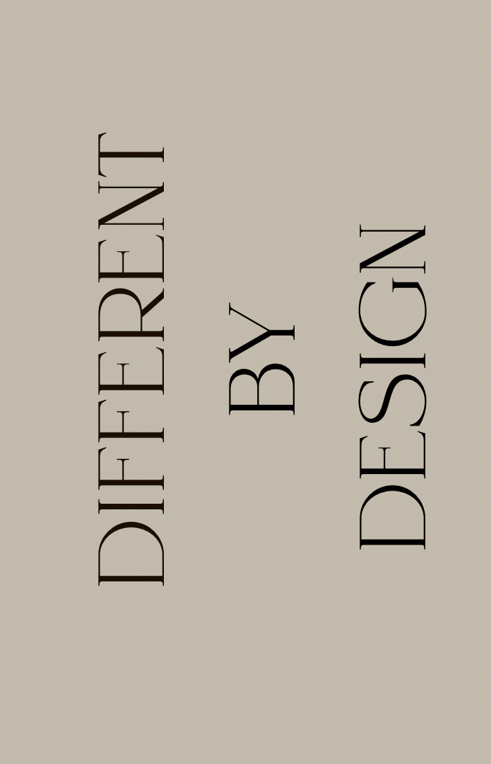 Different by design